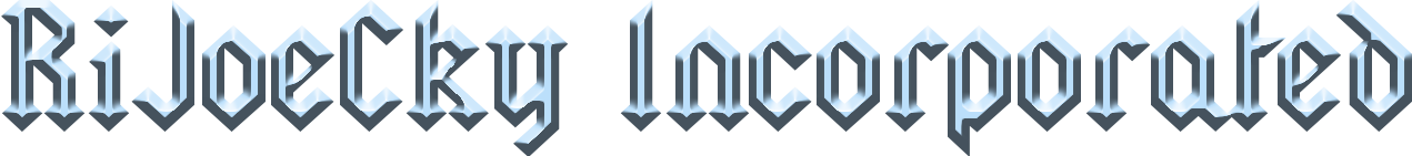 Welcome_to_RiJoeCkyIncorporated